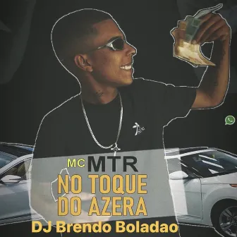 No Toque do Azera by MC MTR