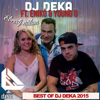 Best Of DJ Deka 2015 by DJ Deka