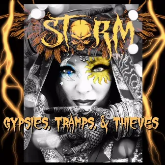 Gypsies, Tramps & Thieves by Storm