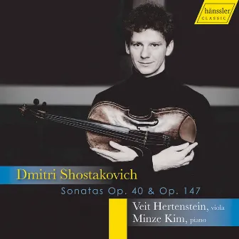 Shostakovich: Cello Sonata in D Minor, Op. 40 & Viola Sonata, Op. 147 by Veit Hertenstein