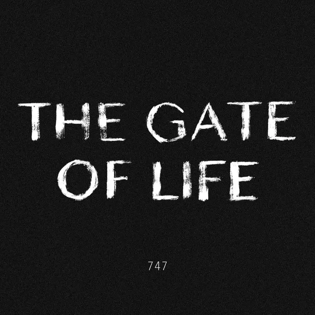 The Gate of Life