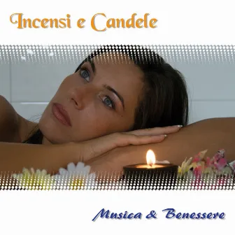 Incensi e candele by Musica & Benessere