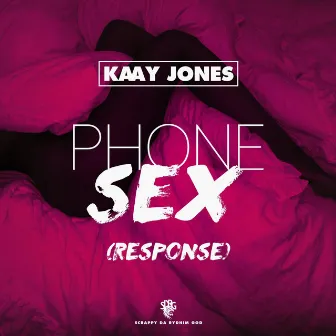 Phone Sex (Response) by Kaay Jones