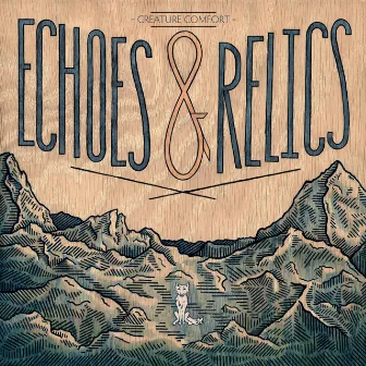 Echoes & Relics by Creature Comfort