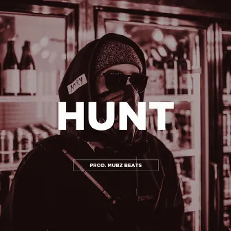 Hunt by Mubz Got Beats