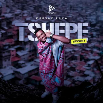 Tshepe (Lesson No. 1) by DeejayZaca