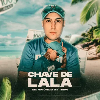 Chave de Lala by Mc VN Único