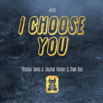 I Choose You by That Girl