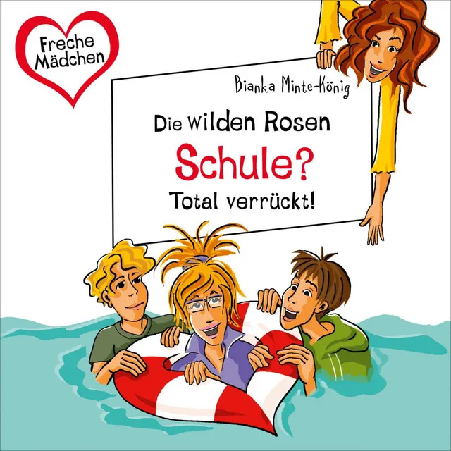 Freche Mädchen: Die Wilden Rosen: Schule? Total verrückt!