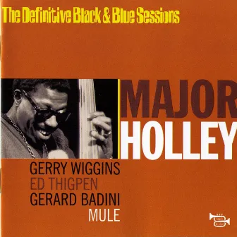 Mule (The Definitive Black & Blue Sessions) [Paris, France 1974] by Major Holley