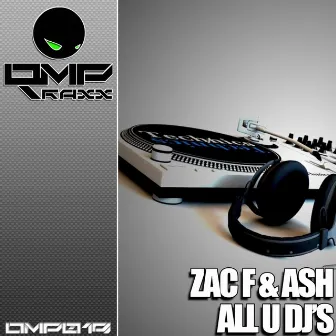 All U Dj's by Zac F