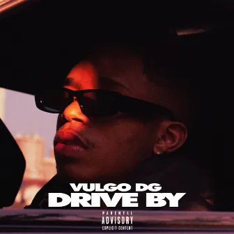 Drive By by Vulgo DG