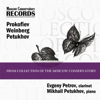 Prokofiev, Weinberg & Petukhov: Chamber Music for Clarinet and Piano by Evgeny Petrov