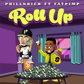 Roll Up by PhillNRich