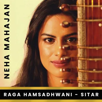 Raga Hamsadhwani - Sitar by Neha Mahajan