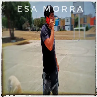 Esa Morra by Ojitos Trites