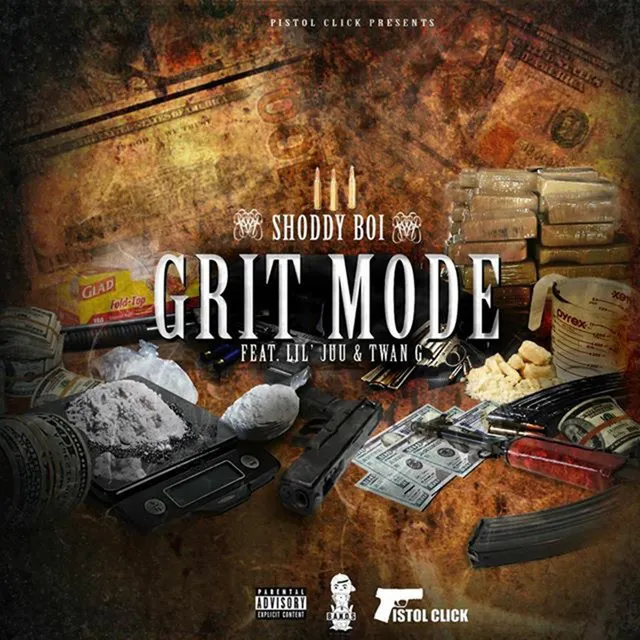 Grit Mode (feat. Lil Juu & Twan G.)