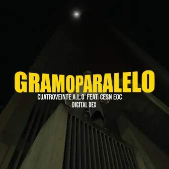 GRAMO PARALELO by Cuatroveinte Alo