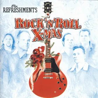 Rock'n'roll X-Mas by The Refreshments