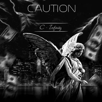 Caution by C - Infinity