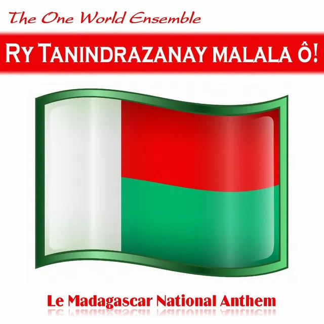 Ry Tanindrazanay malala ô!