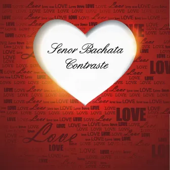 Contraste by Senor Bachata