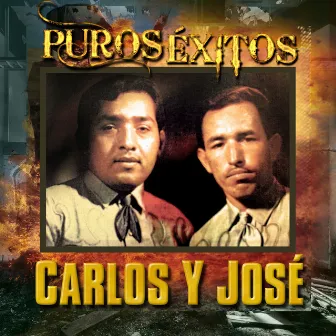 Puros Exitos by Carlos Y Jose