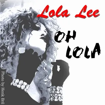 Oh Lola by Lola Lee