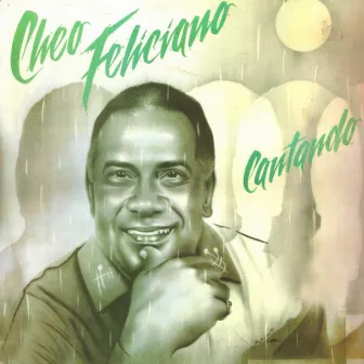 Cantando by Cheo Feliciano