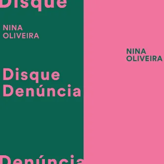 Disque Denúncia by Nina Oliveira