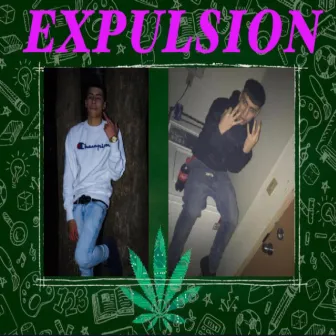 Expulsion by Lil Sleezy