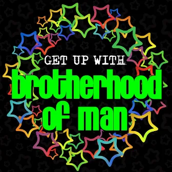 Get up With: Brotherhood of Man by Brotherhood of Man