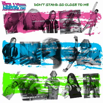 Don't Stand so Close to Me by The Molly Ringwalds