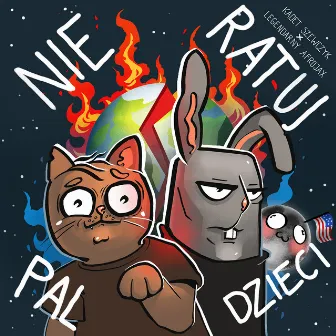 NIE RATUJ PAL DZIECI by Kadet Szewczyk