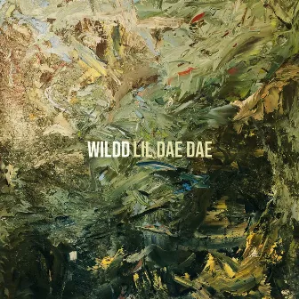 Wildd by Lil Dae Dae