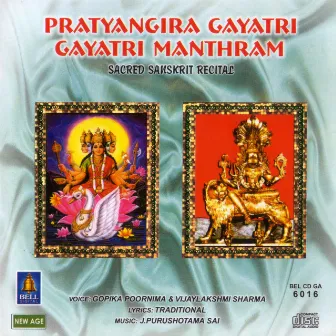 Pratyangira Gayatri Gayatri Mantghram Sacred Sanskrit Recital by J. Purushotama Sai