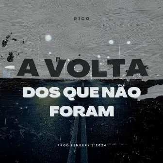 A Volta Dos Que Não Foram by R1