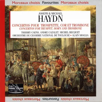 Haydn : Concertos pour trompette, cor et trombone by Alain Moglia