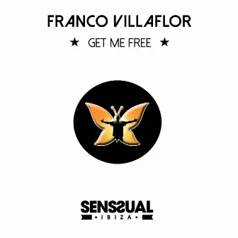 Get Me Free by Franco Villaflor