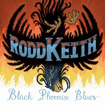 Black Phoenix Blues by Rodd Keith