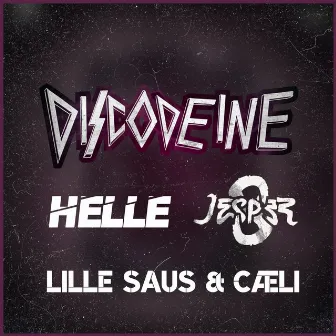 Discodeine 2019 by Helle