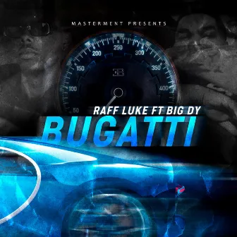 BUGATTI by Raff Luke