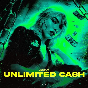 Unlimited Cash by A2CVT