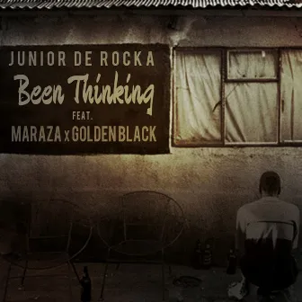 Been Thinking by Junior De Rocka