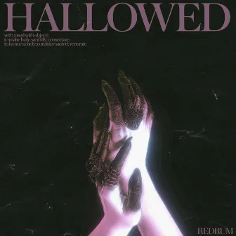 Hallowed by Redrum