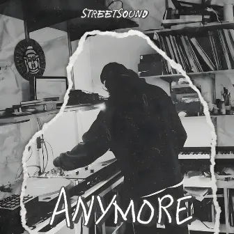 Anymore by StreetSound