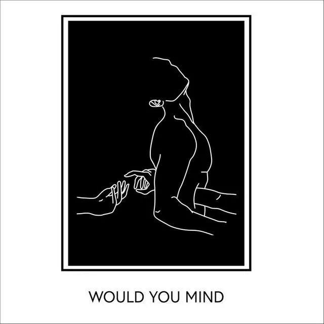 Would You Mind