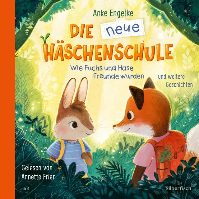 Die neue Häschenschule und weitere Geschichten (Wie Fuchs und Hase Freunde wurden)