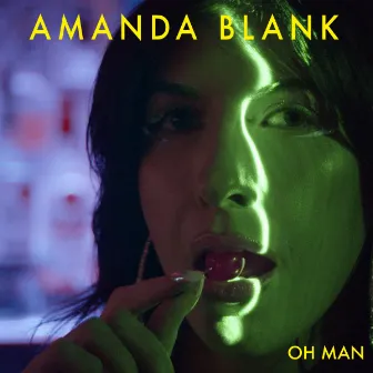 Oh Man by Amanda Blank