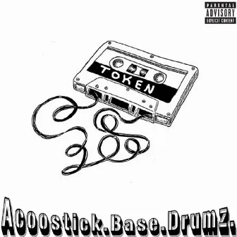 Acoostick.base.drumz. by Token